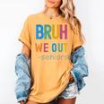 Bruh We Out Seniors Senior Year Back To School Graduation Women's Comfort Colors T-Shirt Mustard