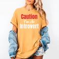 Caution I'm An Introvert Sarcastic Geek Video Gamer Jokes Women's Comfort Colors T-Shirt Mustard Caution I'm An Introvert Sarcastic Geek Video Gamer Jokes Women's Comfort Colors T-Shirt Mustard