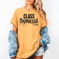 Class Dismissed Graduation End Of School Student Teacher Women's Comfort Colors T-Shirt Mustard