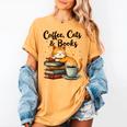 Coffee Cats And Books Lover For Women & Girls Coffee Women's Comfort Colors T-Shirt Mustard Coffee Cats And Books Lover For Women & Girls Coffee Women's Comfort Colors T-Shirt Mustard