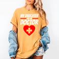 My Daughter Is A Doctor Shirt Proud Parents Graduation Women's Comfort Colors T-Shirt Mustard