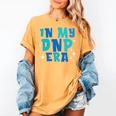 DNP Graduation In My DNP Era DNP Apparel Doctor Of Nursing Women's Comfort Colors T-Shirt Mustard