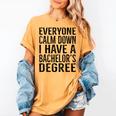 Everyone Calm Down Bachelors Degree Graduation T-Shirt Women's Comfort Colors T-Shirt Mustard