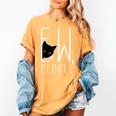 Ew People Cat Introvert Anti-Social Women's Comfort Colors T-Shirt Mustard