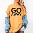 Go Away Sarcastic Antisocial Introvert Saying Women's Comfort Colors T-Shirt Mustard Go Away Sarcastic Antisocial Introvert Saying Women's Comfort Colors T-Shirt Mustard