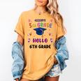 Goodbye 5th Grade Graduation 2025 6th Grade Graduate Kids Women's Comfort Colors T-Shirt Mustard