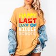 Happy Last Day Of Middle School Graduation Women's Comfort Colors T-Shirt Mustard