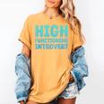 High Functioning Introvert Sarcasm Sarcastic Grunge Women's Comfort Colors T-Shirt Mustard High Functioning Introvert Sarcasm Sarcastic Grunge Women's Comfort Colors T-Shirt Mustard