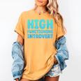 High Functioning Introvert Sarcasm Sarcastic Women's Comfort Colors T-Shirt Mustard High Functioning Introvert Sarcasm Sarcastic Women's Comfort Colors T-Shirt Mustard