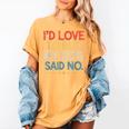 I'd Love To But My Dog Said No Introvert Graphic Women's Comfort Colors T-Shirt Mustard I'd Love To But My Dog Said No Introvert Graphic Women's Comfort Colors T-Shirt Mustard