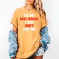 I'm Not Antisocial I Just Don't Like You Introvert Women's Comfort Colors T-Shirt Mustard