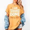 I'm Sooo Done Class Of 2027 Senior Graduation Grad Party Women's Comfort Colors T-Shirt Mustard