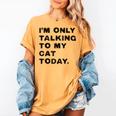 I'm Only Talking To My Cat Today Introvert Chalk Women's Comfort Colors T-Shirt Mustard
