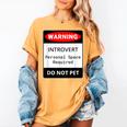 Introvert Warning Danger Do Not Pet Disturb Anti-Social Women's Comfort Colors T-Shirt Mustard