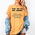 Introvert “You Read My Shirt” Tee T-Shirt Women's Comfort Colors T-Shirt Mustard