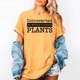 Introverted But Willing To Discuss Plants Cool & Women's Comfort Colors T-Shirt Mustard Introverted But Willing To Discuss Plants Cool & Women's Comfort Colors T-Shirt Mustard