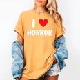 I Love Horror Heart Movies TV Show Books Writing Read Women's Comfort Colors T-Shirt Mustard