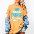 Master's Degree Graduation Masters Degree Survivor Women's Comfort Colors T-Shirt Mustard