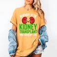 In Memory Of The Kidney Transplant Organ Recipient Women's Comfort Colors T-Shirt Mustard In Memory Of The Kidney Transplant Organ Recipient Women's Comfort Colors T-Shirt Mustard
