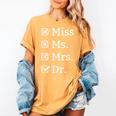 Miss Mrs Ms Dr Doctorate Doctor Graduation Women's Comfort Colors T-Shirt Mustard