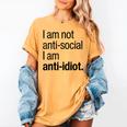 I Am Not Anti Social I Am Anti Idiot Introvert Saying Women's Comfort Colors T-Shirt Mustard I Am Not Anti Social I Am Anti Idiot Introvert Saying Women's Comfort Colors T-Shirt Mustard