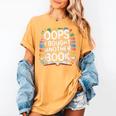Oops I Bought Another Book Library Reader Bibliophile Women's Comfort Colors T-Shirt Mustard Oops I Bought Another Book Library Reader Bibliophile Women's Comfort Colors T-Shirt Mustard