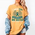 Ovarian Cancer Shirt I Wear Teal In Memory Of My Sister Women's Comfort Colors T-Shirt Mustard Ovarian Cancer Shirt I Wear Teal In Memory Of My Sister Women's Comfort Colors T-Shirt Mustard