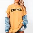 Phd Phinished Shirt Doctorate Graduation Students Women's Comfort Colors T-Shirt Mustard