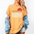 Please Be Patient With Me I'm From The 1900s Fathers Day Women's Comfort Colors T-Shirt Mustard