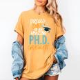 Proud Dad PhD Doctoral Graduation Doctorate Degree EdD PsyD Women's Comfort Colors T-Shirt Mustard
