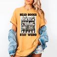 Read Books Stay Weird Book Lover Joke Introvert Reading Premium Women's Comfort Colors T-Shirt Mustard