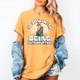 So Done With Being Interrupted Sick And Tired Introvert Premium Tri-Blend Women's Comfort Colors T-Shirt Mustard So Done With Being Interrupted Sick And Tired Introvert Premium Tri-Blend Women's Comfort Colors T-Shirt Mustard