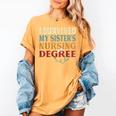 I Survived My Sister's Nursing Degree Graduation Nurse Lover Women's Comfort Colors T-Shirt Mustard