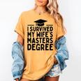 I Survived My Wife's Masters Degree Graduation Class Of 2025 Women's Comfort Colors T-Shirt Mustard
