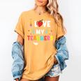 Teens Graduation I Heart My Teacher I Love My Teachers Women's Comfort Colors T-Shirt Mustard