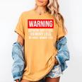 Warning Drinking May Cause Memory Loss Or Worst Memory Loss Women's Comfort Colors T-Shirt Mustard Warning Drinking May Cause Memory Loss Or Worst Memory Loss Women's Comfort Colors T-Shirt Mustard