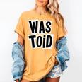 Wastoid 80s Slang Retro Teen Quote Gen X Nostalgia Women's Comfort Colors T-Shirt Mustard Wastoid 80s Slang Retro Teen Quote Gen X Nostalgia Women's Comfort Colors T-Shirt Mustard