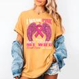 I Wear Pink In Memory Of My Wife Breast Cancer Awareness Day Women's Comfort Colors T-Shirt Mustard I Wear Pink In Memory Of My Wife Breast Cancer Awareness Day Women's Comfort Colors T-Shirt Mustard