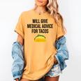 Will Give Medical Advice For Tacos Shirt Graduation MD Women's Comfort Colors T-Shirt Mustard