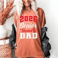 2026 Senior Band Dad Class Of 2026 Band Parent Graduation Women's Comfort Colors T-Shirt Yam