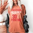 3D Printer Introvert 3D Printing Women's Comfort Colors T-Shirt Yam 3D Printer Introvert 3D Printing Women's Comfort Colors T-Shirt Yam