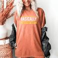 Basically Just Leave Me Alone Introvert Sarcasm Women's Comfort Colors T-Shirt Yam