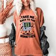 Take Me Back To The Nineties 90's Retro Gamer Nostalgia Women's Comfort Colors T-Shirt Yam Take Me Back To The Nineties 90's Retro Gamer Nostalgia Women's Comfort Colors T-Shirt Yam