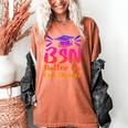 BSN Graduation Bachelors Science In Nursing 2023 Nurse Women's Comfort Colors T-Shirt Yam