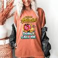 Call Me Antisocial Donut Pun Introvert Quote Women's Comfort Colors T-Shirt Yam Call Me Antisocial Donut Pun Introvert Quote Women's Comfort Colors T-Shirt Yam