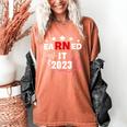 Earned It 2023 For Nurse Graduation Or RN LPN Class Of 2023 Women's Comfort Colors T-Shirt Yam