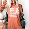 EdD Doctor Of Education In Progress EdD Graduation Women's Comfort Colors T-Shirt Yam