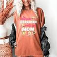My Favorite Librarian Calls Me Mom Graduation Women's Comfort Colors T-Shirt Yam
