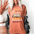 I Was Forced To Put My Book Down And Rejoin Society Book Women's Comfort Colors T-Shirt Yam