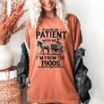 Funny Fathers Day Funny Please Be Patient I'm From The 1900s Women's Comfort Colors T-Shirt Yam Funny Fathers Day Funny Please Be Patient I'm From The 1900s Women's Comfort Colors T-Shirt Yam